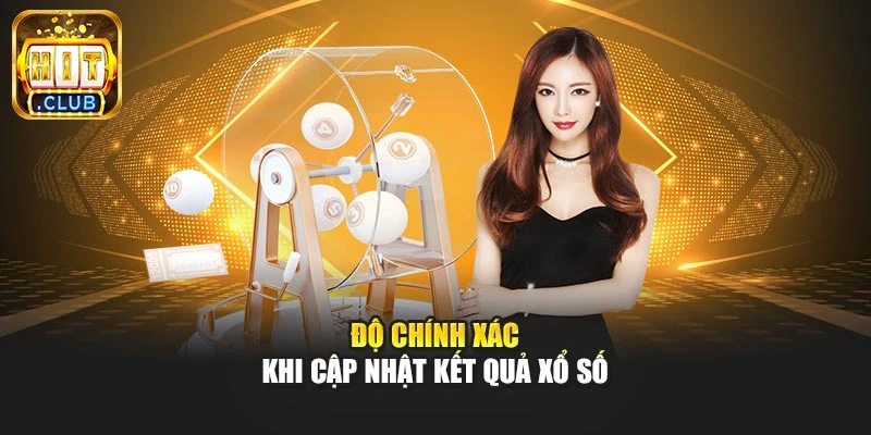 Độ chính xác khi cập nhật kết quả xổ số