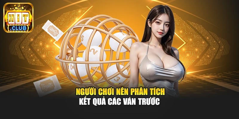  Người chơi nên phân tích kết quả các ván trước