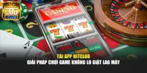 Tải app Nohu88 – Giải pháp chơi game không lo giật lag máy